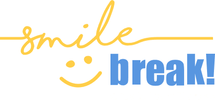 Smile Break